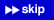 �X�L�b�v